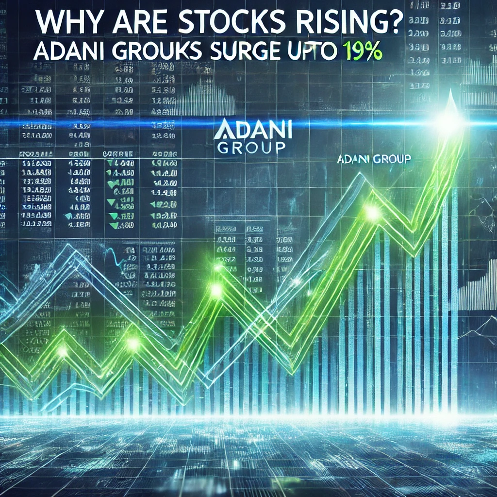 Why Are Stocks Rising? Adani Group Stocks Are Rocketing: Adani Power Surges 19%.