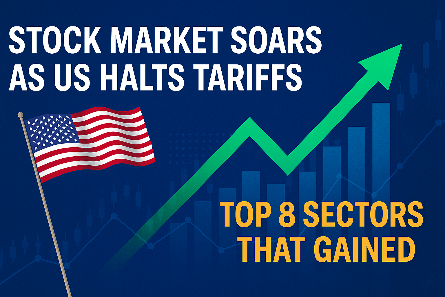 Stock Market News: Market Soars As US Stops Tariffs- These 8 Sectors Profited Heavily